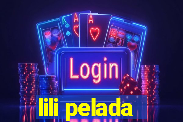 lili pelada